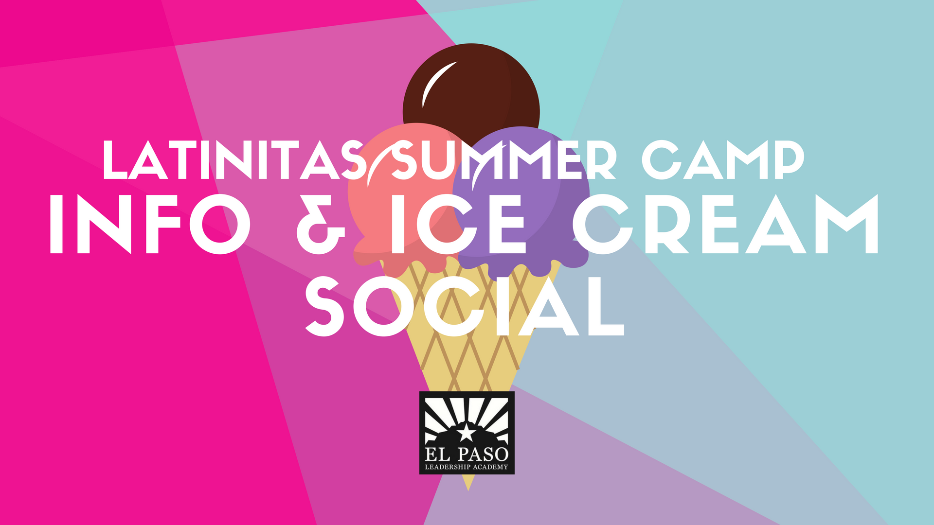 Latinitas Summer Camp - Info & Ice Cream Social