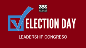 Leadership Congreso Election Day